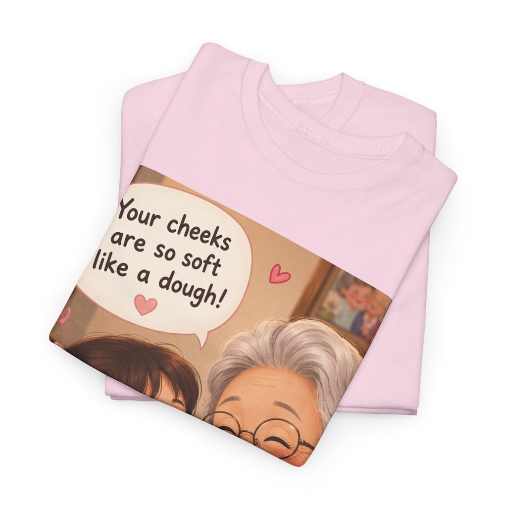 Grandma Hug T-Shirt – Cute "Your cheeks are so soft like a dough!" Illustration Tee
