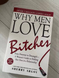 Why Men Love Bitches
