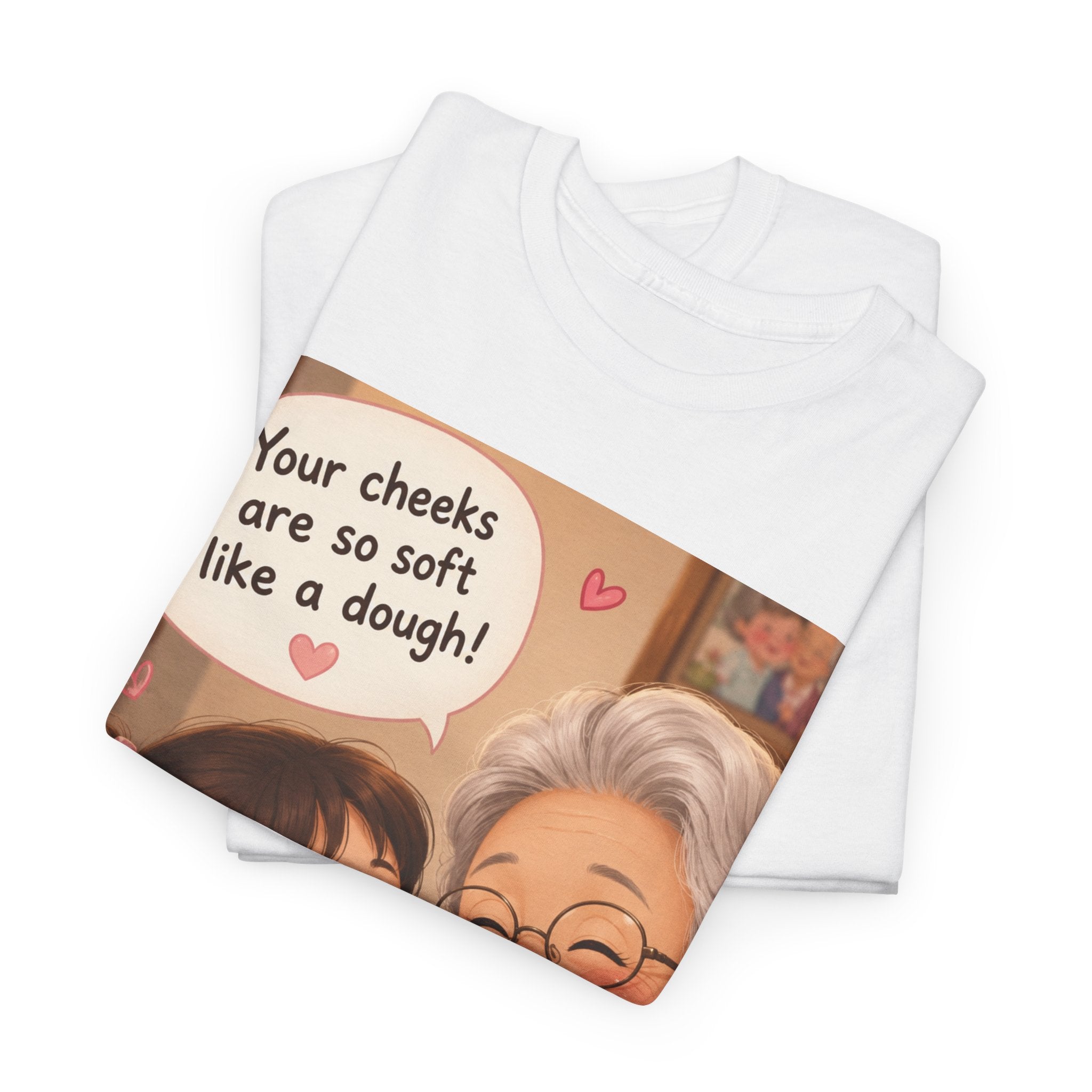 Grandma Hug T-Shirt – Cute "Your cheeks are so soft like a dough!" Illustration Tee